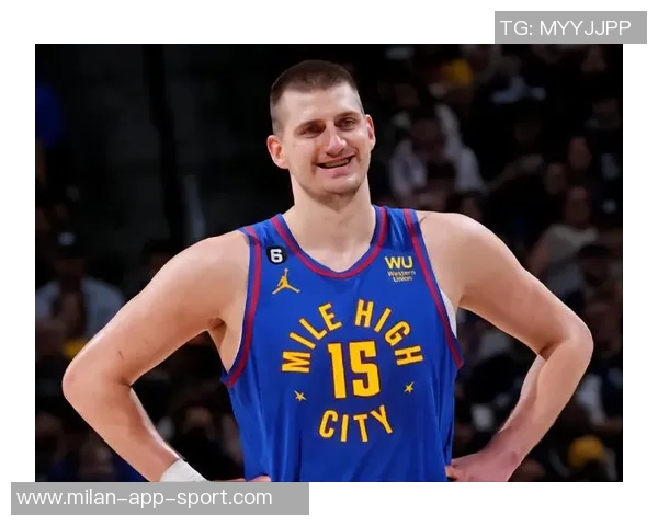 约基奇火热表现助力球队16胜4负圆满完成场均大号三双任务 约基奇火热表现助力球队16胜4负圆满完成场均大号三双任务